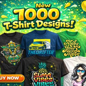 1000 BRAND-NEW T-Shirt Designs